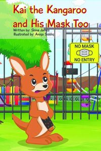 Kai the Kangaroo and His Mask Too