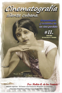 Arqueologías y recuentos de un cine perdido II