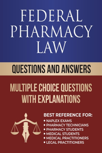 Federal Pharmacy Law Questions and Answers