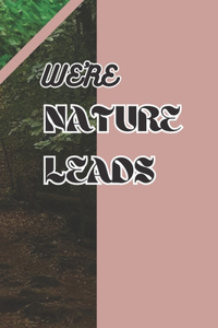Were Nature Leads