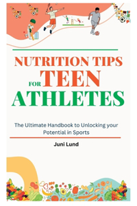 Nutrition Tips for Teen Athletes