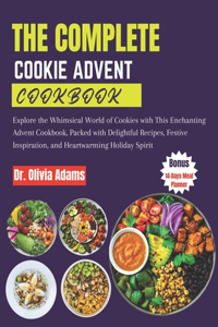 Complete Cookie Advent Cookbook