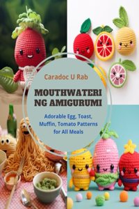 Mouthwatering Amigurumi