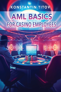 AML Basics for Casino Employees