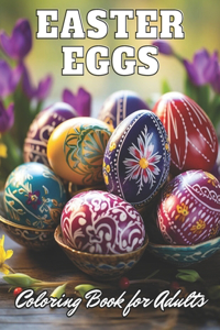 Easter Eggs Coloring Book for Adults