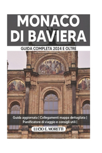 Monaco Di Baviera Guida Completa 2024 E Oltre