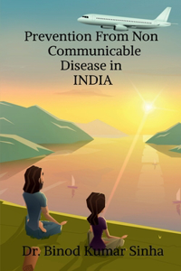 Prevention from Non Communicable Disease in India
