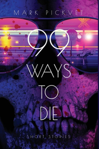 99 Ways To Die