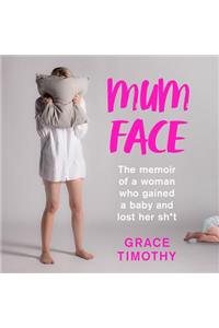 Mum Face