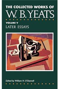 Collected Works of W.B. Yeats Vol. V