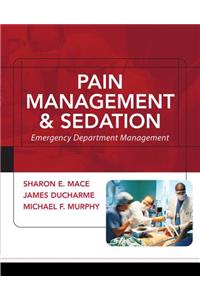 Pain Management and Sedation: Emergency Department Management