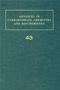 Adv in Carbohydrate Chem & Biochem Vol43