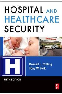 Hospital and Healthcare Security