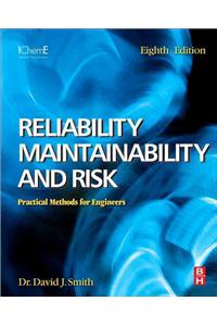 Reliability, Maintainability and Risk