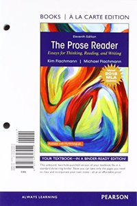The The Prose Reader Prose Reader: Essays for Thinking, Reading, and Writing, MLA Update