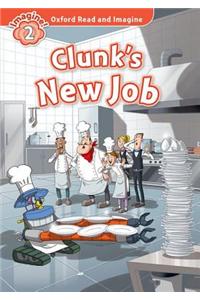 Oxford Read and Imagine: Level 2:: Clunk's New Job