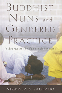 Buddhist Nuns and Gendered Practice