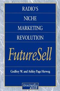 Radios Niche Marketing Revolution FutureSell