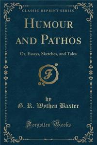 Humour and Pathos