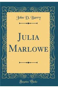 Julia Marlowe (Classic Reprint)