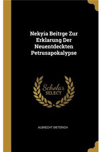 Nekyia Beitrge Zur Erklarung Der Neuentdeckten Petrusapokalypse