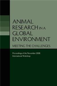 Animal Research in a Global Environment