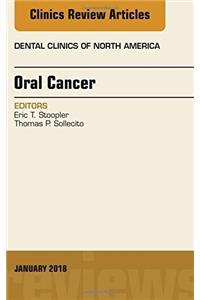 Oral Cancer, an Issue of Dental Clinics of North America