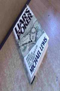 Liar's Poker: Playing the Money Markets