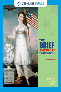 Cengage Infuse for Kennedy/Cohen's the American Pageant, 1 Term Printed Access Card