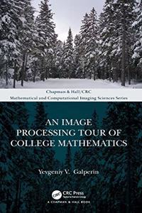 An Image Processing Tour of College Mathematics