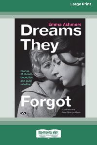Dreams They Forgot [Large Print 16pt]