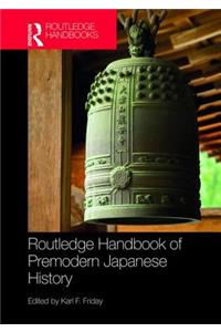 Routledge Handbook of Premodern Japanese History