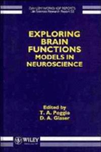 Exploring Brain Functions: Models In Neuroscience