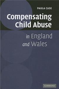 Compensating Child Abuse in England and Wales