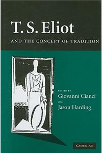T. S. Eliot and the Concept of Tradition