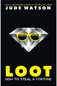 Loot: How to Steal a Fortune