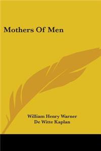 Mothers Of Men