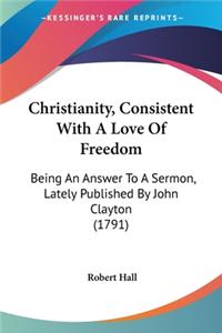 Christianity, Consistent With A Love Of Freedom