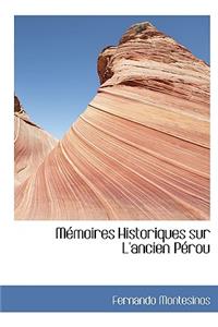Memoires Historiques Sur L'Ancien Perou