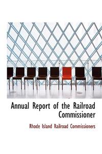 Annual Report of the Railroad Commissioner