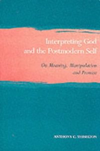 Interpreting God and the Postmodern Self