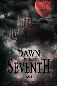 Dawn of the Seventh Age