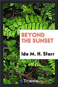 Beyond the Sunset