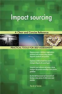 Impact sourcing A Clear and Concise Reference