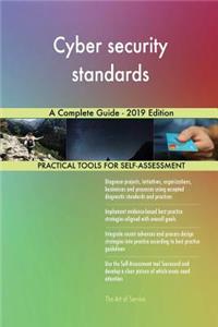 Cyber security standards A Complete Guide - 2019 Edition