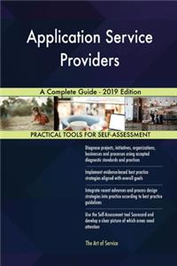 Application Service Providers A Complete Guide - 2019 Edition