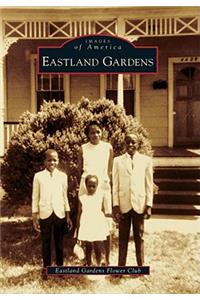 Eastland Gardens