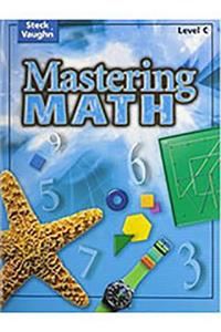 Steck-Vaughn Mastering Math: Student Edition Level C