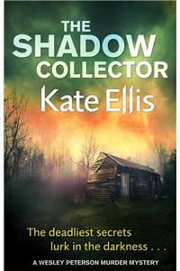 The Shadow Collector