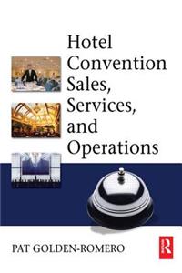 Hotel Convention Sales, Services and Operations